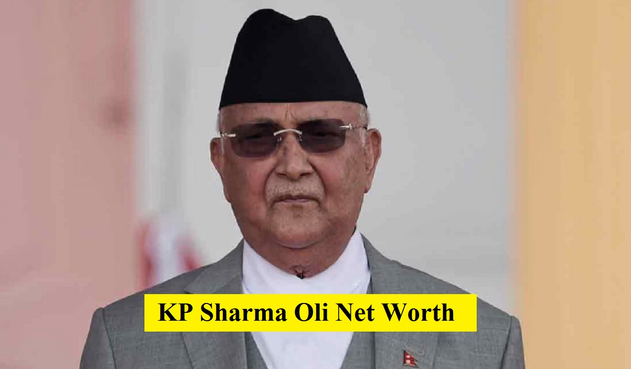 KP Sharma Oli Net Worth
